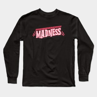 Drunkenness Is Madness Long Sleeve T-Shirt